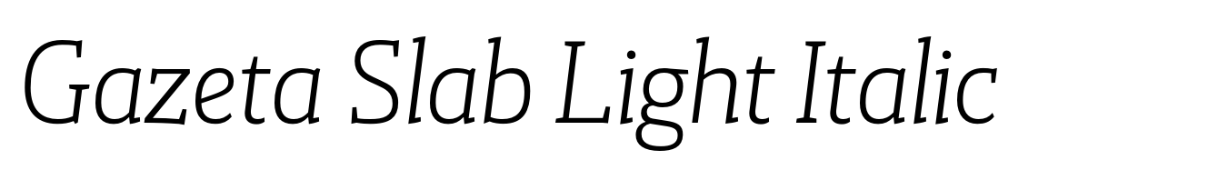 Gazeta Slab Light Italic